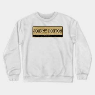 Aliska text black retro - Johnny Horton Crewneck Sweatshirt